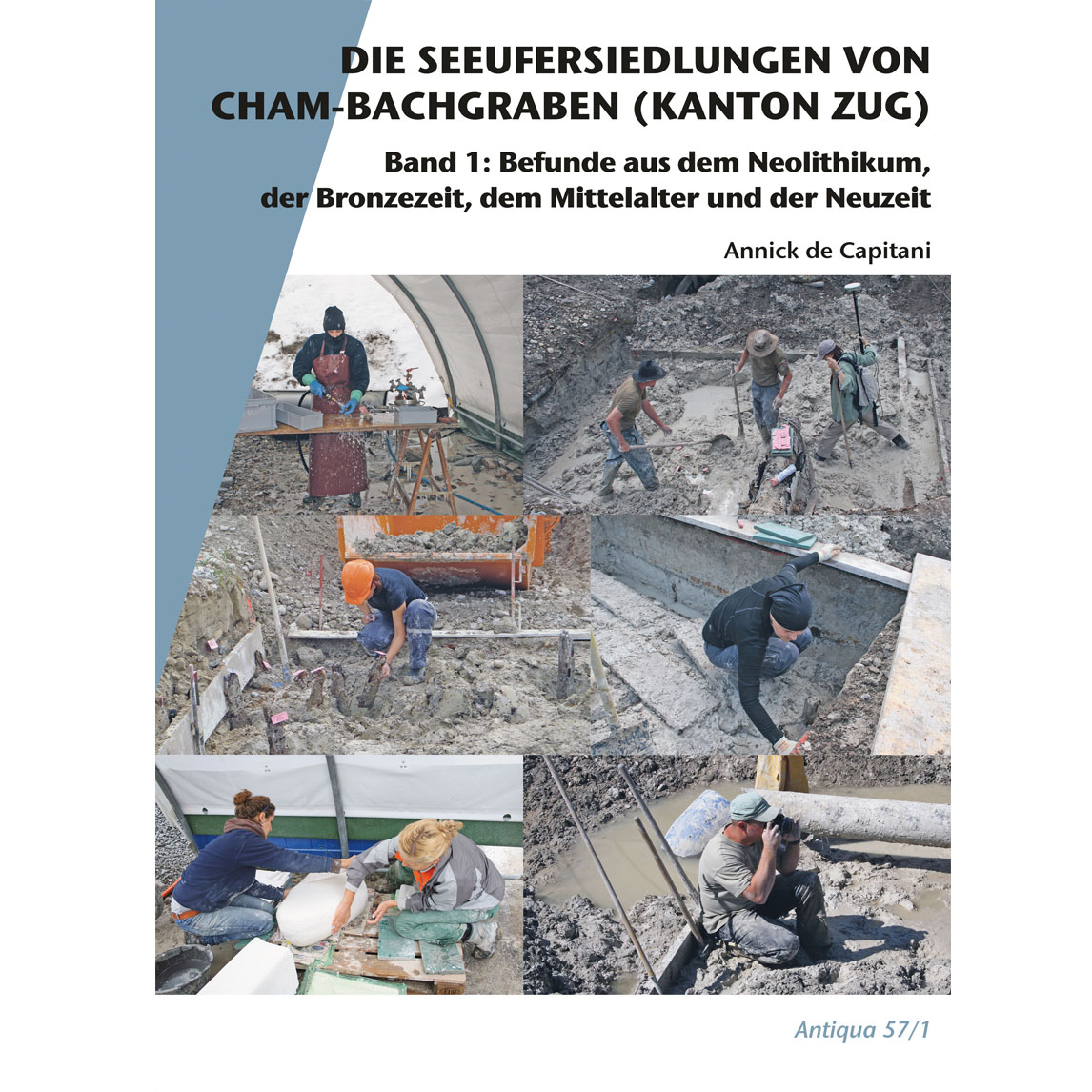 Band 1: Befunde aus dem Neolithikum, der Bronzezeit, dem Mittelalter und der Neuzeit